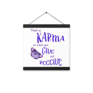Karma Poster (butterfly) 12×12