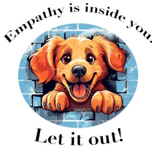 Poster: Empathy is inside you. Let it out!